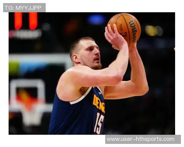 霍华德赞约基奇风格独特称其为历史最佳中锋之一